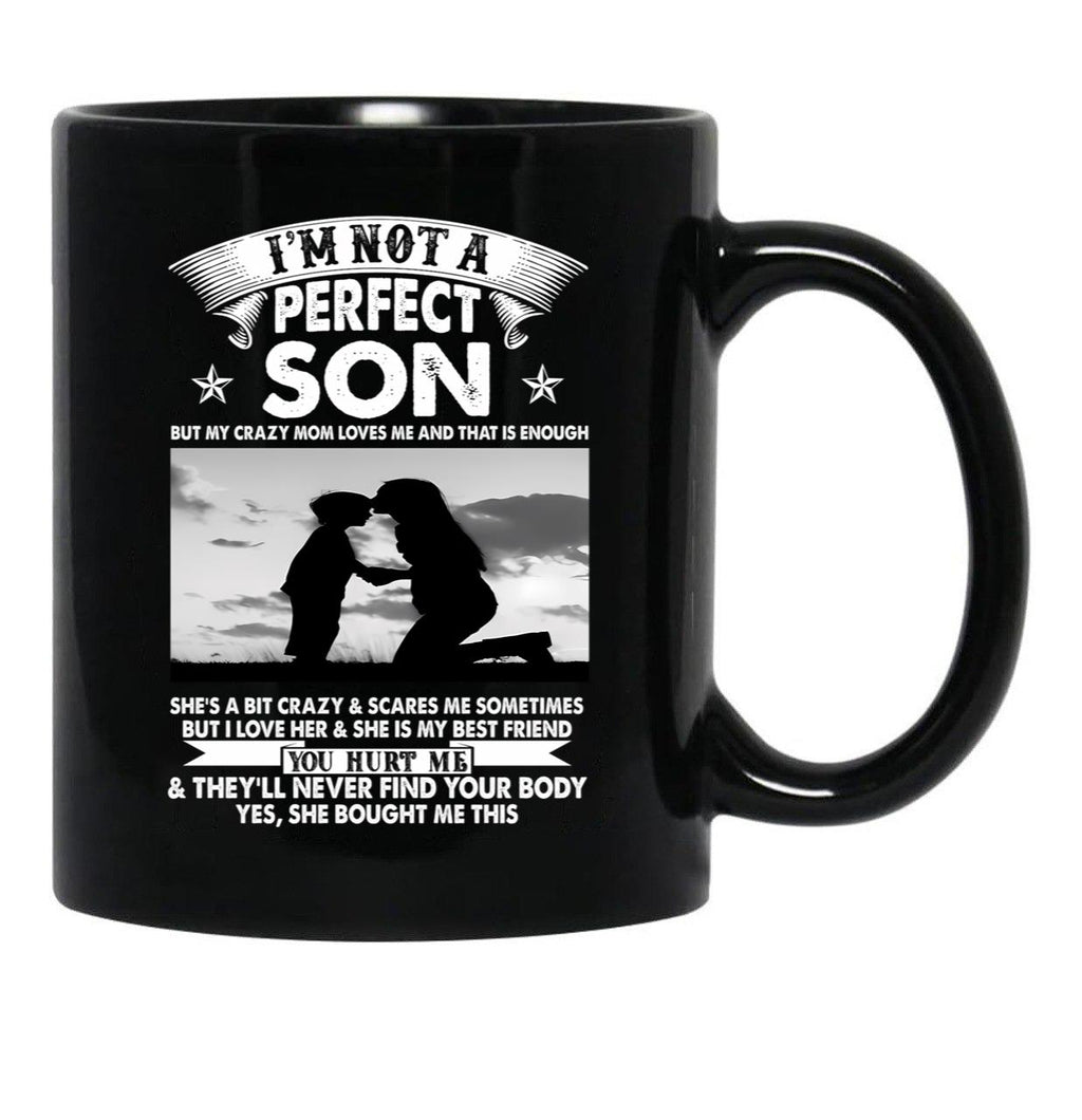 I'M Not A Perfect Son Black Coffee Mug - Black
