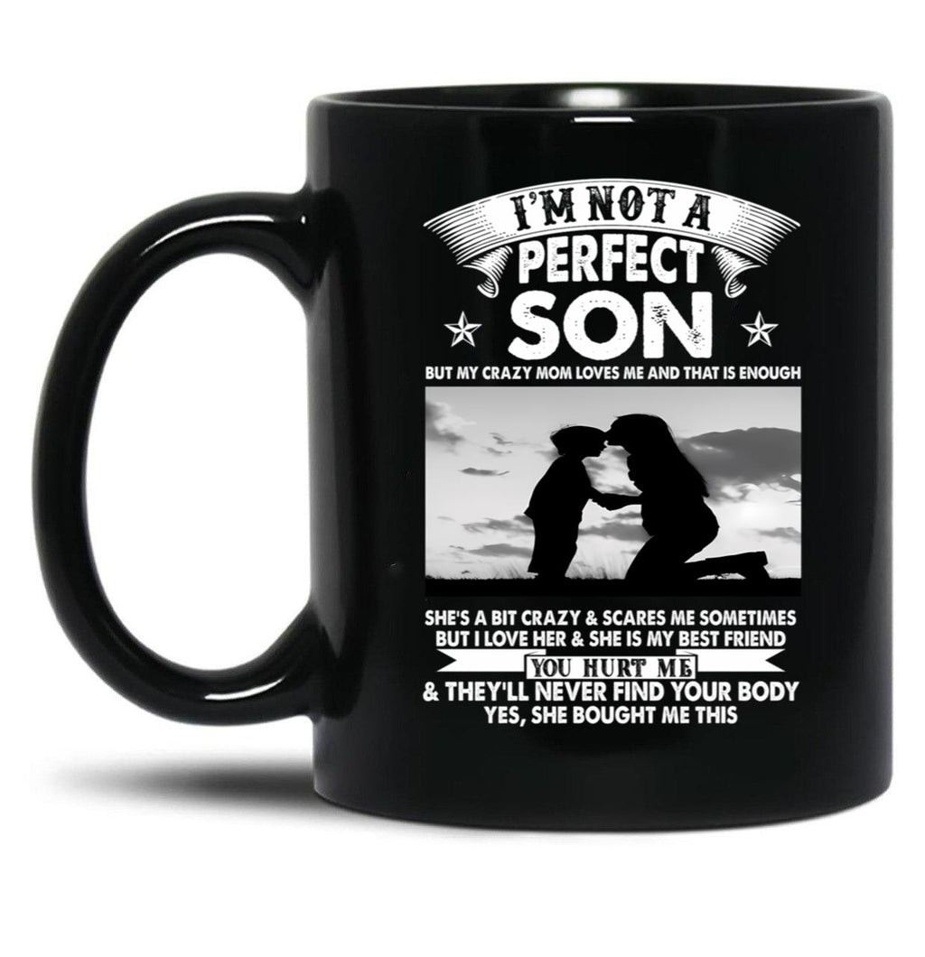 I'M Not A Perfect Son Black Coffee Mug