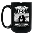 I'M Not A Perfect Son Black Coffee Mug
