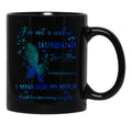 I'M Not A Widow I'M A Wife To A Husband With Wings I Love Him Husband In Heaven Angel Always Loved (1) Black Coffee Mug - Black