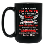 I'M Not A Widow I'M A Wife To A Husband With Wings Mug Perfect  For Women Lost Husband Mug Husband Memorial Mug Black Coffee Mug