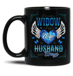 I'M Not A Widow I'M A Wife To A Husband With Wings Black Coffee Mug