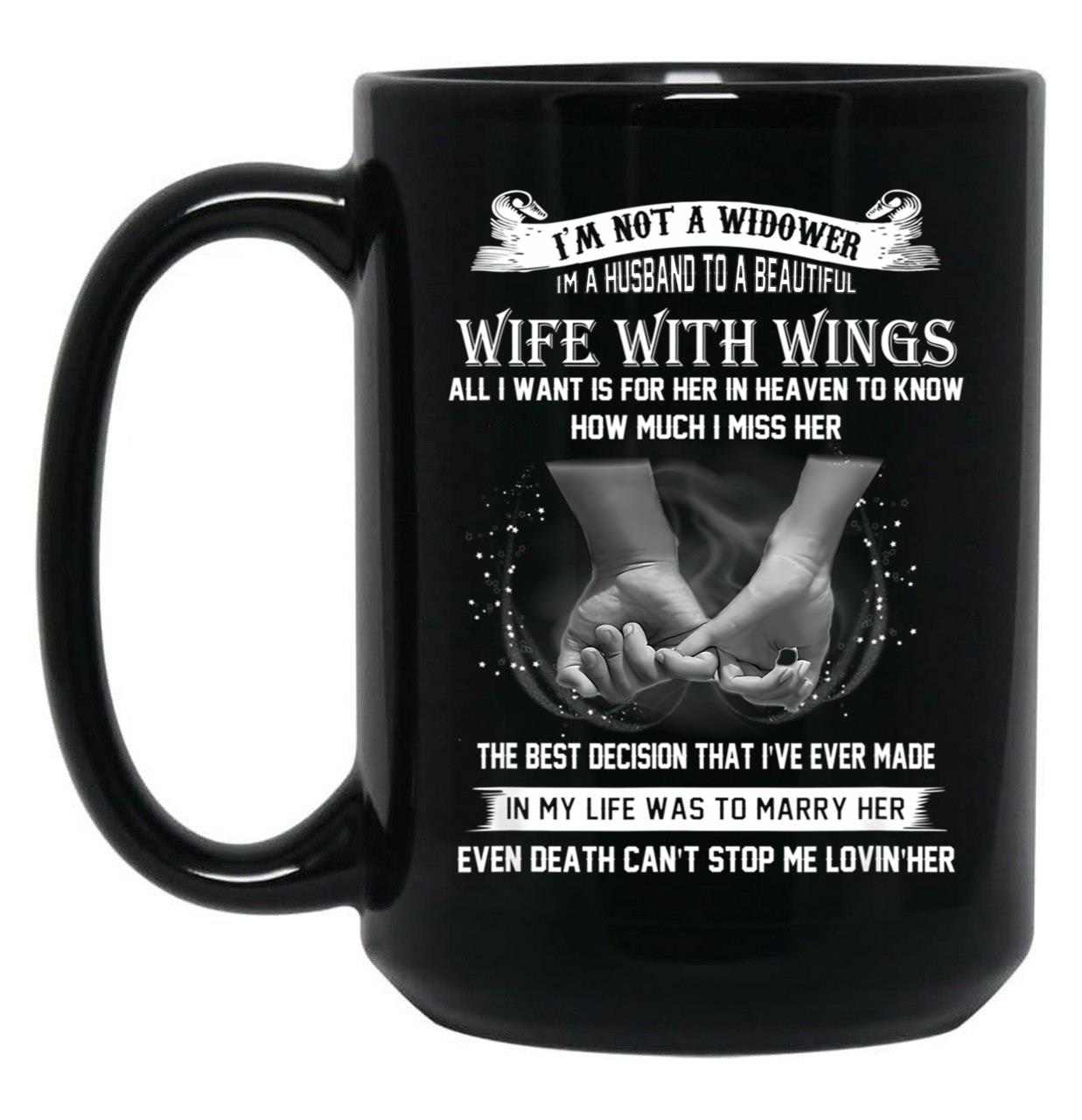 I'M Not A Widower Beautiful Wife With Wings Eternal Love Gift Black Coffee Mug