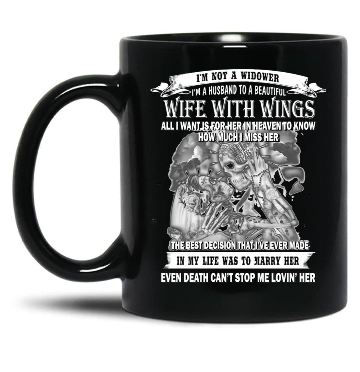 I'M Not A Widower I'M A Husband To Beautiful Wife With Wings Black Coffee Mug