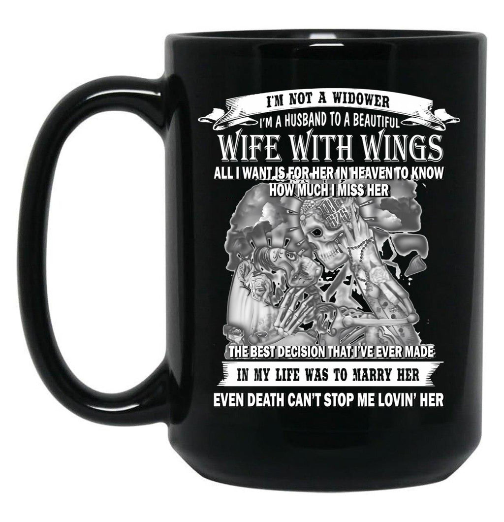 I'M Not A Widower I'M A Husband To Beautiful Wife With Wings Black Coffee Mug