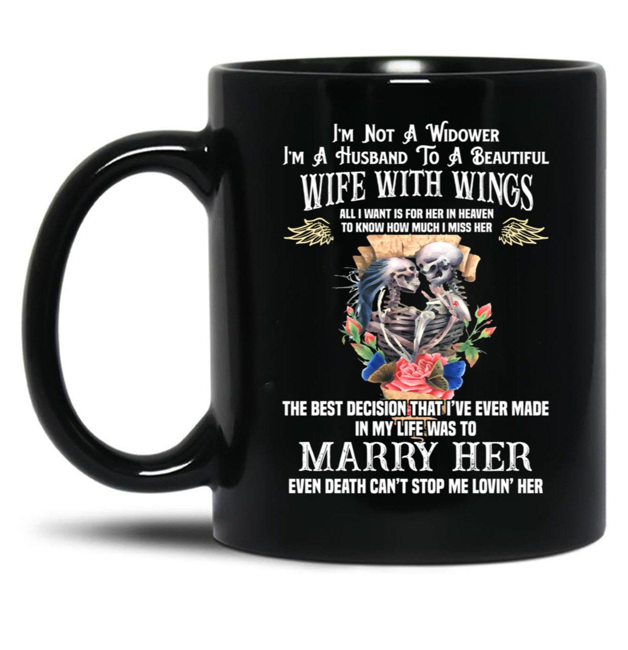 I'M Not A Widower I'M Husband To A Beautiful Wife With Wings Black Coffee Mug