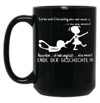 I'M Not Jealous But What Is Mine Is Now Mine I Also Licked It So Mine End Of The Story Black Coffee Mug