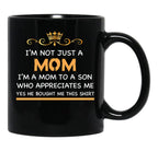 I'M Not Just A Mom Black Coffee Mug - Black