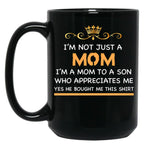 I'M Not Just A Mom Black Coffee Mug