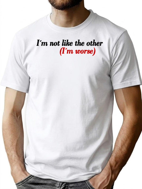 I'M Not Like The Other Girls Sticker T-Shirt for Men & Women, T-Shirts Graphic Tee - White