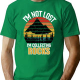 I'M Not Lost Rock Collector Geologist Collecting Hunting Gift T-Shirt for Men & Women, T-Shirts Graphic Tee - Green
