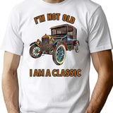 I'M Not Old I Am A Classic T-Shirt for Men & Women, T-Shirts Graphic Tee - White