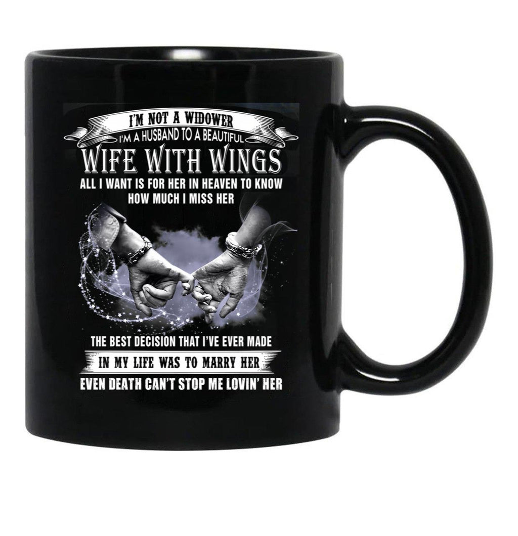 I'M Not Widower I'M A Husband To A Wife With Wings  Black Coffee Mug - Black