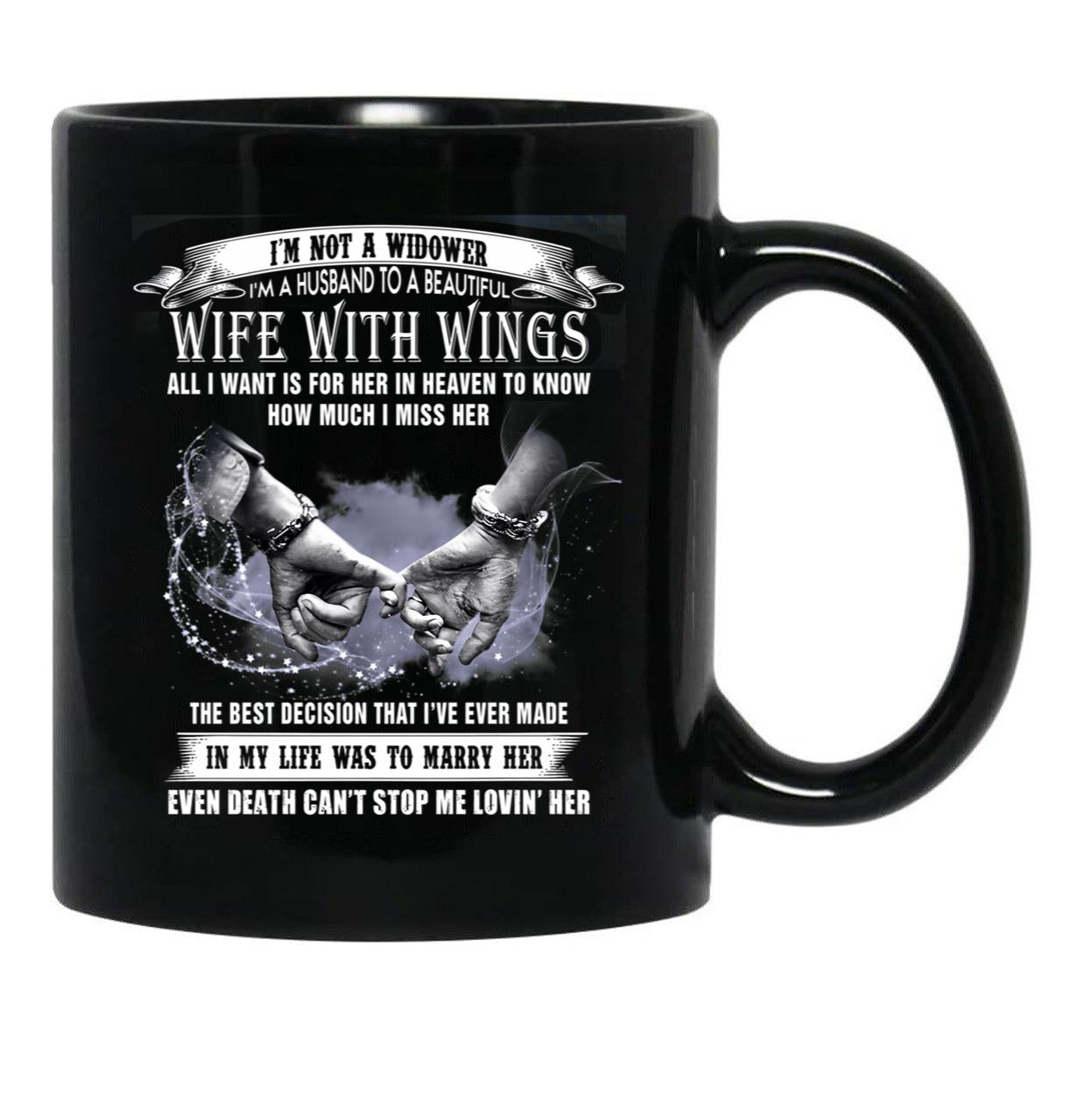 I'M Not Widower I'M A Husband To A Wife With Wings  Black Coffee Mug - Black