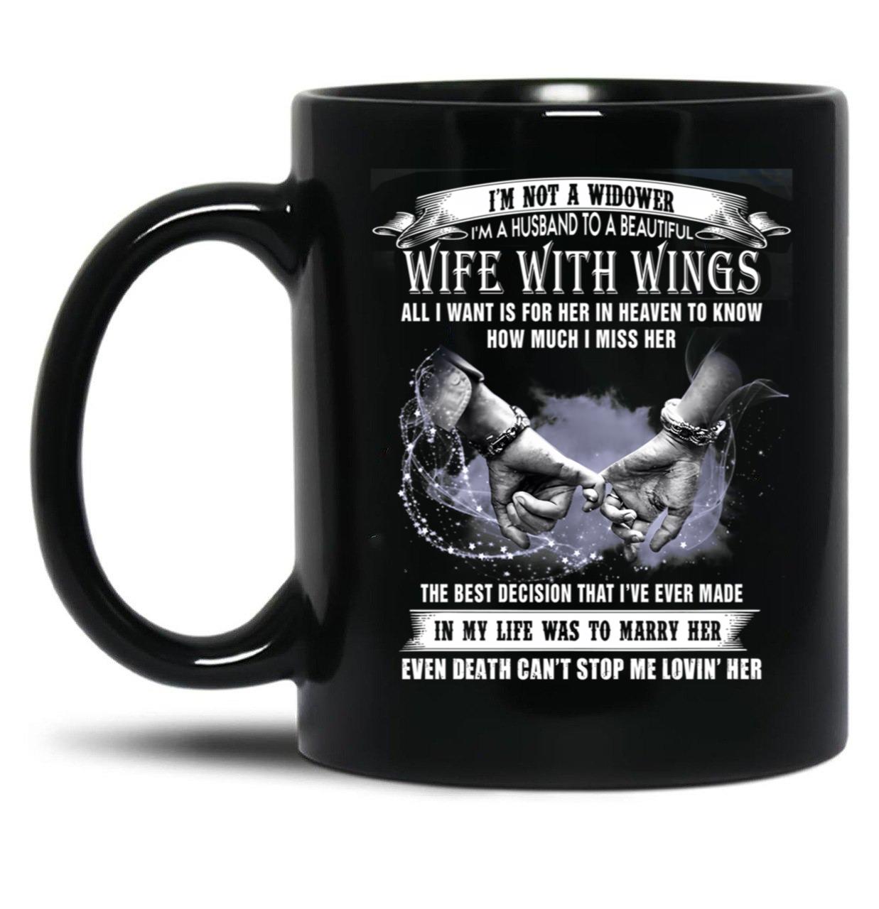 I'M Not Widower I'M A Husband To A Wife With Wings  Black Coffee Mug