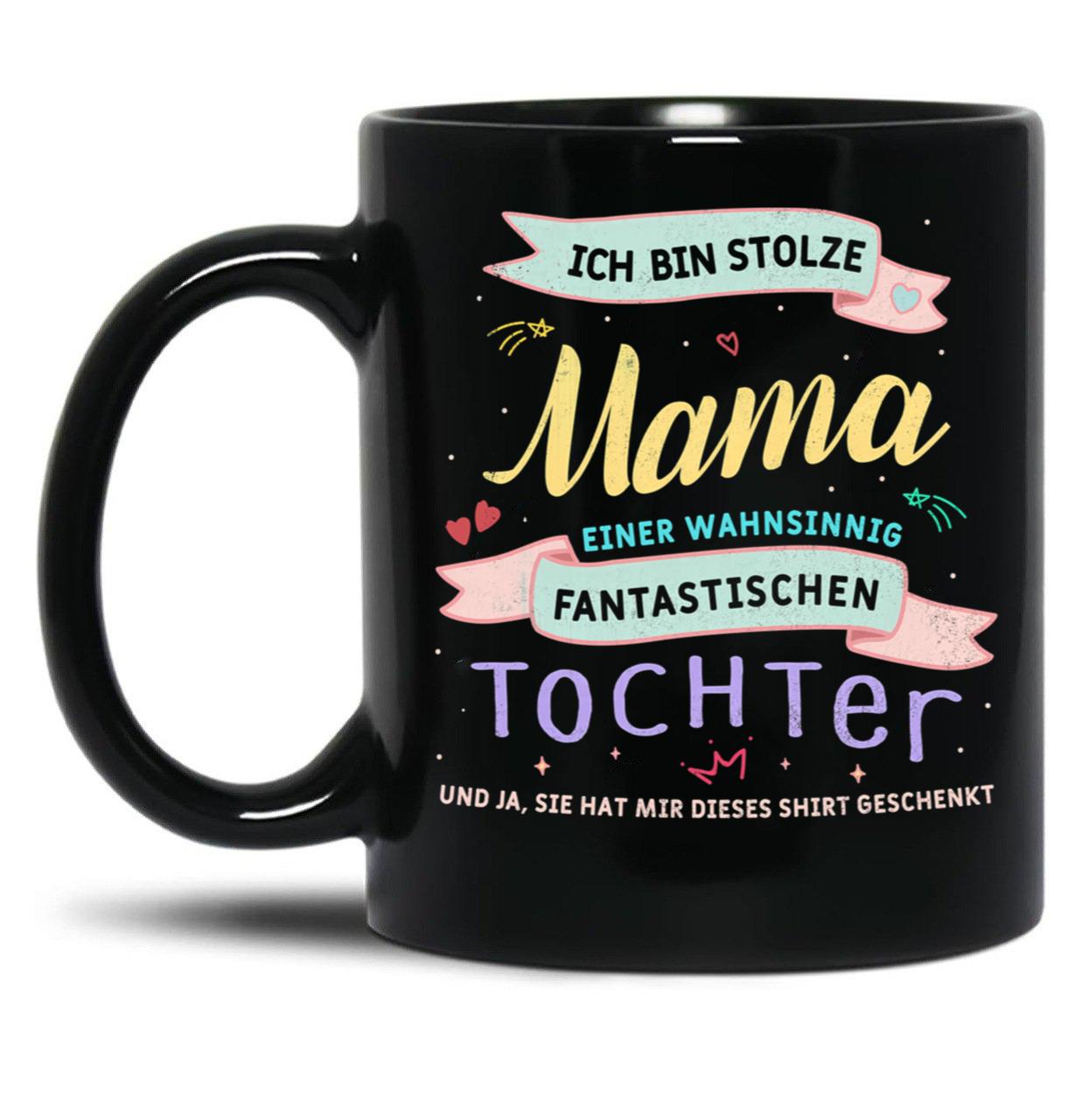 I'M Proud Mom Daughter Parents Gift Saying Black Coffee Mug