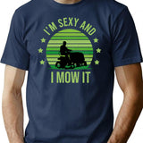I'M Sexy And I Mow It Vintage Mow It Funny Quotes Saying I'M Sexy And I Mow It Mow Dad Gift T-Shirt for Men & Women, T-Shirts Graphic Tee - Navy