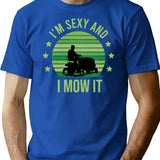 I'M Sexy And I Mow It Vintage Mow It Funny Quotes Saying I'M Sexy And I Mow It Mow Dad Gift T-Shirt for Men & Women, T-Shirts Graphic Tee - Blue