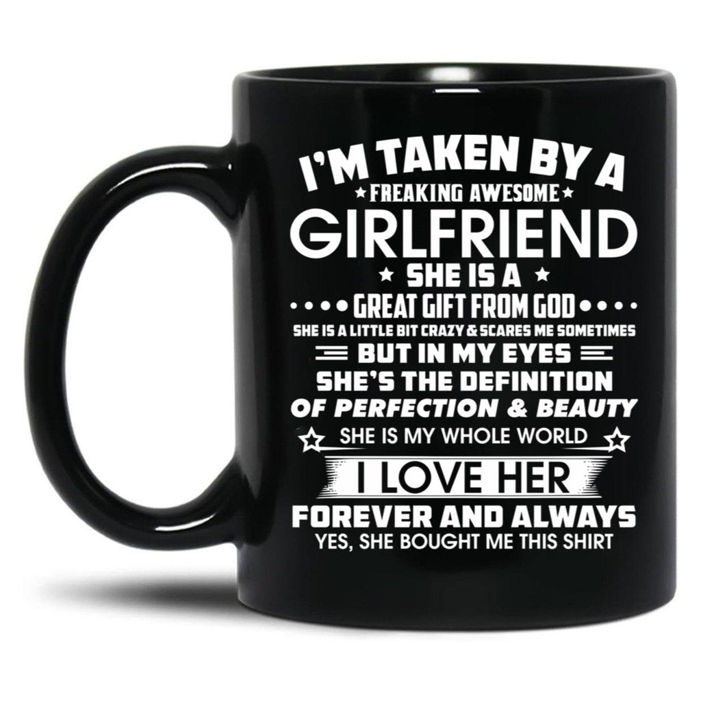 I'M Taken By A Freaking Awesome Girlfriend Black Coffee Mug