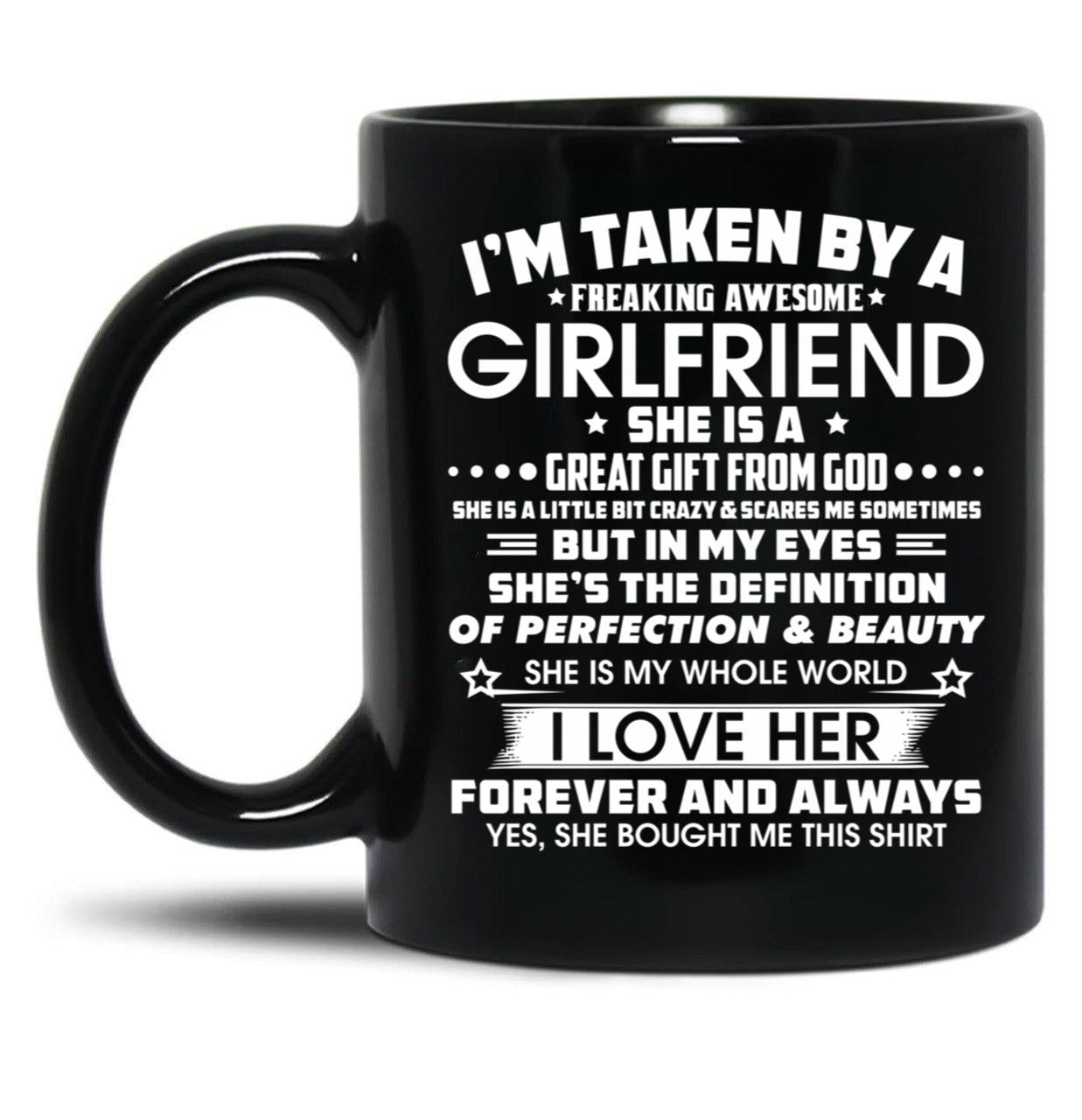 I'M Taken By A Freaking Awesome Girlfriend Black Coffee Mug