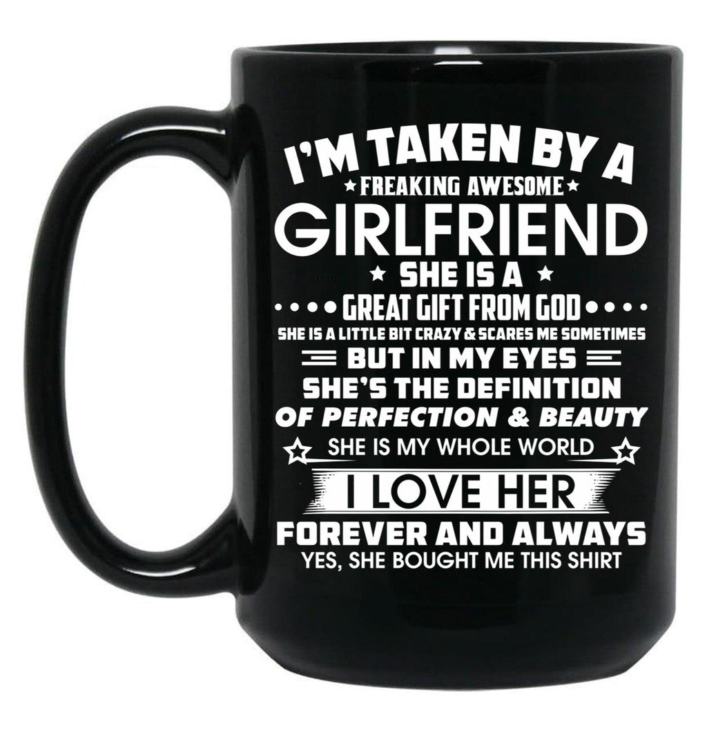 I'M Taken By A Freaking Awesome Girlfriend Black Coffee Mug