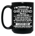 I'M Taken By A Freaking Awesome Girlfriend Black Coffee Mug