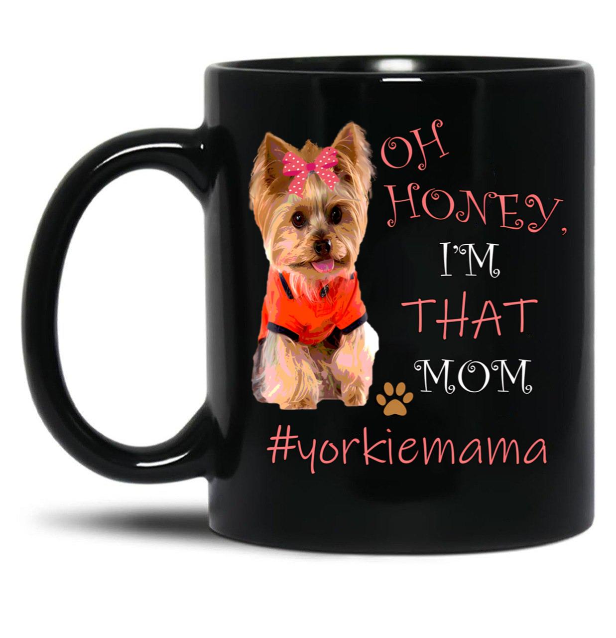 I'M That Mom Best Dog Moms Yorkshire Terrier Yorkie Black Coffee Mug