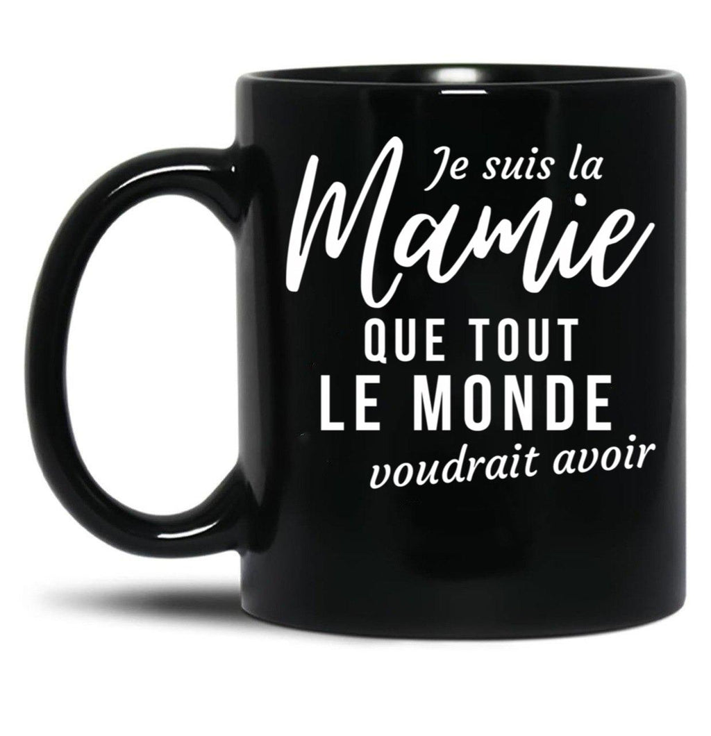 I'M The Granny Everyone Would Like To Have Grandma Humorous Gift Black Coffee Mug
