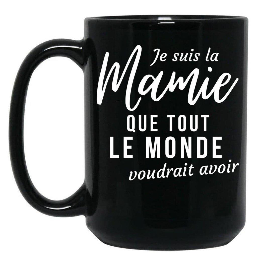 I'M The Granny Everyone Would Like To Have Grandma Humorous Gift Black Coffee Mug