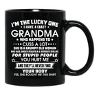 I'M The Tucky One I Have A Crazy Grandma Black Coffee Mug - Black