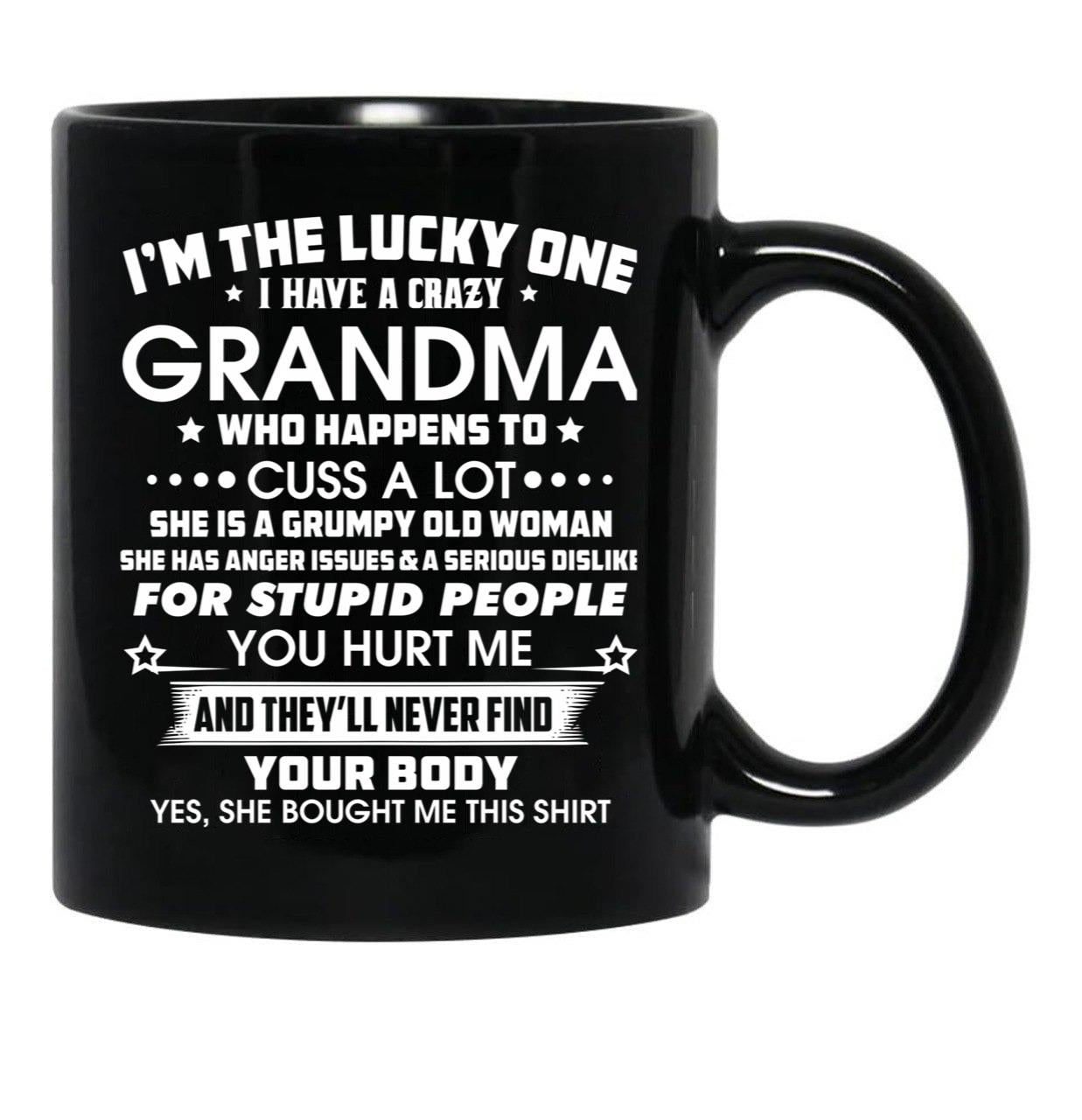 I'M The Tucky One I Have A Crazy Grandma Black Coffee Mug - Black