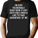 I'M Very Vulnerable Right Now If Any Goth Girls Funny Humor T-Shirt for Men & Women, T-Shirts Graphic Tee - Black