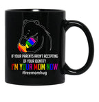 I'M Your Mom Now - Lgbt Free Hugs Support Pride Mom Hugs Black Coffee Mug - Black