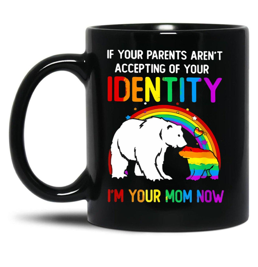 I'M Your Mom Now - Lgbt Pride Black Coffee Mug