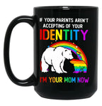 I'M Your Mom Now - Lgbt Pride Black Coffee Mug