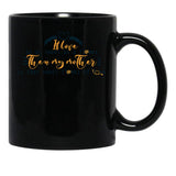 If Love Is As Sweet As A Flower Then My Mother Is That Sweet Flower Of Love Gift For Your Mom'S Birthday Best Gift For Your Mother In Law Best Gift For Mother'S Day Black Coffee Mug - Black