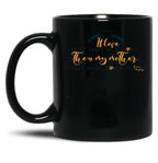 If Love Is As Sweet As A Flower Then My Mother Is That Sweet Flower Of Love Gift For Your Mom'S Birthday Best Gift For Your Mother In Law Best Gift For Mother'S Day Black Coffee Mug