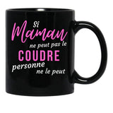 If Mom Can'T Sew It Nobody Can Humorous Mothers Day Gift Black Coffee Mug - Black