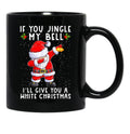 If You Jingle My Bell I'Ll Give You A White Christmas Santa Black Coffee Mug - Black
