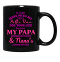 If You Mess With Me Papa And Nana Is Coming Black Coffee Mug - Black