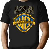 If You See Da Police Warn A Brother Funny Premium Heavyweight Cotton T-Shirt - Black