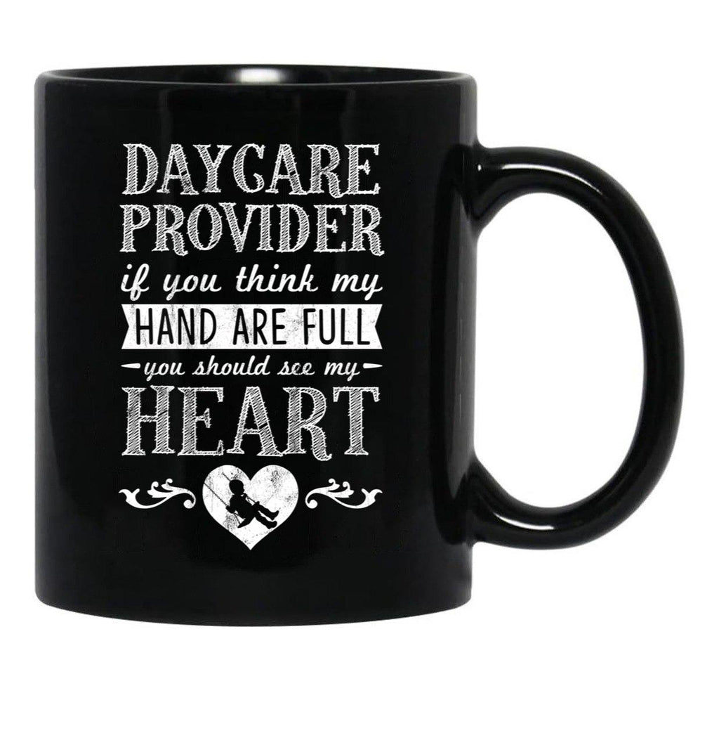 If You Think My Hands Are Full Daycare Provider Black Coffee Mug - Black