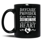 If You Think My Hands Are Full Daycare Provider Black Coffee Mug