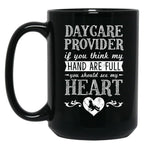 If You Think My Hands Are Full Daycare Provider Black Coffee Mug