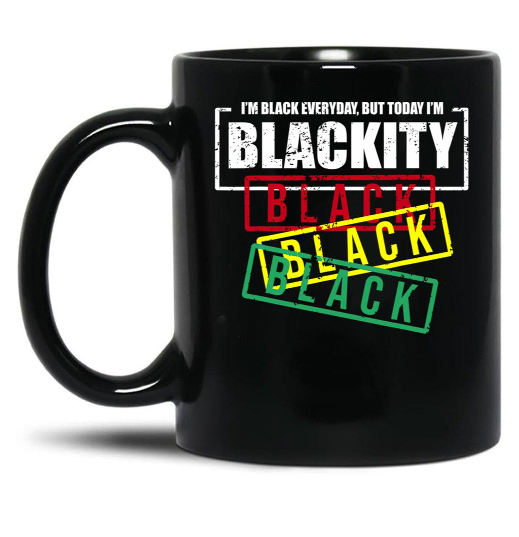 Im Blackity Black African American Black Power Black Coffee Mug