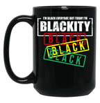 Im Blackity Black African American Black Power Black Coffee Mug