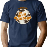 Im Not Old Im Vintage Funny Retro Quote Design T-Shirt for Men & Women, T-Shirts Graphic Tee - Navy