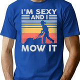 Im Sexy And I Mow It Gardening Landscaping Funny Lawn Mowing T-Shirt for Men & Women, T-Shirts Graphic Tee - Blue