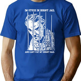 Im Stuck In Horny Jail And Cant Pay My Horny Bail T-Shirt for Men & Women, T-Shirts Graphic Tee - Blue
