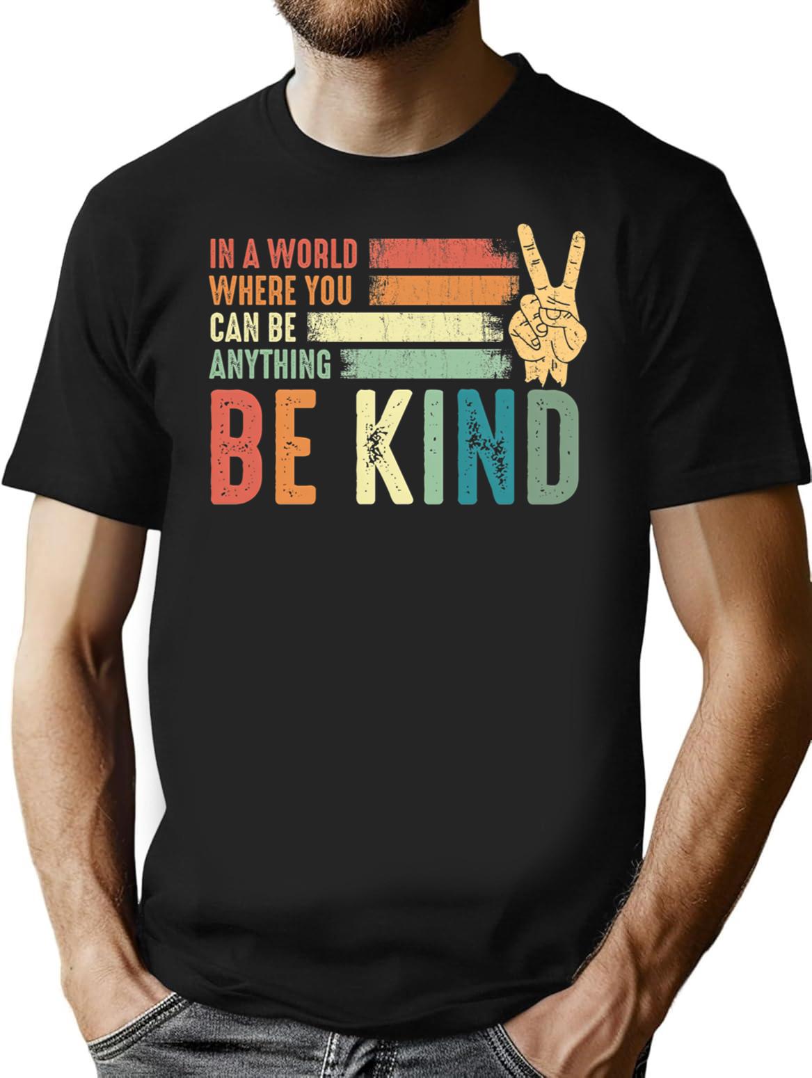 In A World Where You Can Be Anything Be Kind Kindness Inspirational Gifts Peace Hand Sign T-Shirt for Men & Women, T-Shirts Graphic Tee - Black